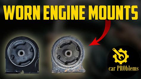 Symptoms of Bad Engine Mount (Motor Mount)